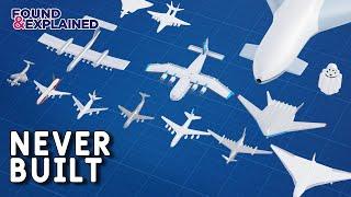 40 Biggest NEVER BUILT Aircraft concepts! 100th Video Special!