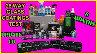 28 WAY GLASS COATINGS TEST (HYDROPHOBICS) - UPDATE 10 - 8 MONTHS