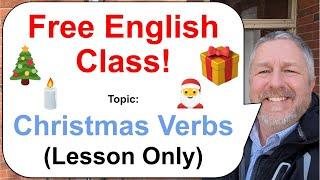 Let's Learn English! Topic: Christmas Verbs!  (Lesson Only)