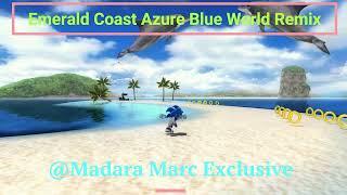 EMERALD COAST AZURE BLUE WORLD REMIX(Sonic Generation Beat)@Madara Marc Exclusive