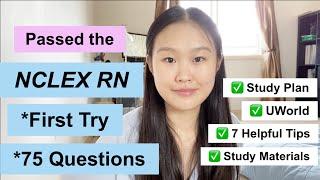 [chn/eng] Passed the NCLEX RN 2021 in 75 Questions *First Try* | Study plan, UWorld, & 7 Tips!
