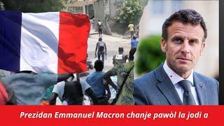 Prezidan Emmanuel Macron chanje pawòl la jodi a...