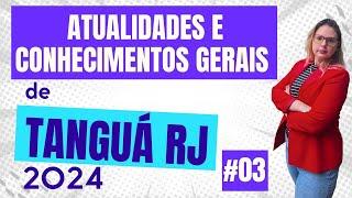 Current Affairs and General Knowledge of Tanguá RJ #03