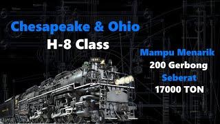 Lokomotif Uap Chesapeake And Ohio H8 Class | Lokomotif Uap Terkuat Yang Pernah Dibuat