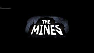 ESCAPING THE MINES