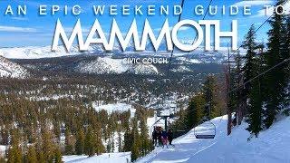 The Best Things to Do in Mammoth : Your Guide to an Epic Weekend Road Trip