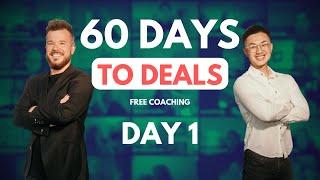 Welcome to "60 Days to Deals" with Andrew Schlag & Leo Valentino!  | DAY 1