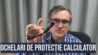 Ochelari de protecție calculator.  Funcționează?