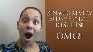 ZEN BODI REVIEW 60 Day Fat Loss Weight Loss Results OMG! Jennifer Dorsey