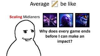 average midlaner be like