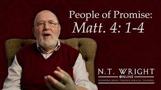 Lent as a Time of Testing | Matthew 4:1-4 | N.T. Wright Online