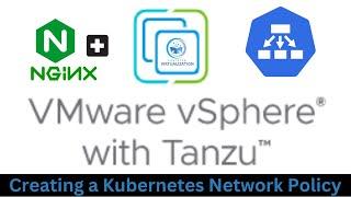 Lab - 11 Creating a Kubernetes Network Policy | VMware vSphere with Tanzu