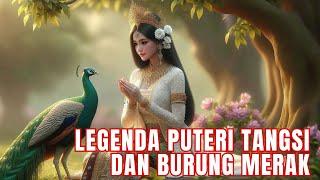 LEGENDA PUTERI TANGSI DAN BURUNG MERAK, CERITA RAKYAT LAMPUNG