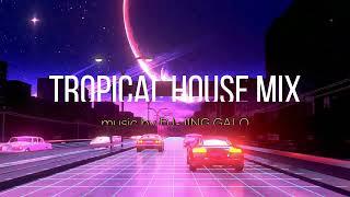 TROPICAL HOUSE MIX music by DJ-JING GALO
