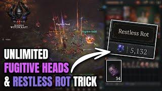 UNLIMITED FUGITIVE HEADS & RESTLESS ROT TRICK Diablo 4