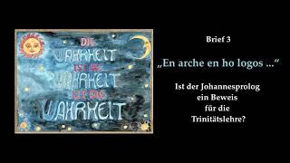 Zur Trinitätslehre: "En arche en ho logos" - Der Johannes-Prolog ein Beweis für die Trinitätslehre?