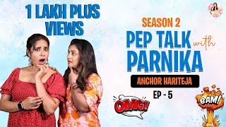 Pep Talk with Parnika Ft Anchor HariTeja Part - 1 | Parnika Talk Show Episode - 5 | Season -2