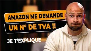 Amazon me demande un numéro de TVA : Voici ce que vous devez savoir !