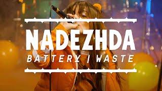 NADEZHDA - BATTERY / WASTE (Music Video)