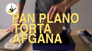 PARA COMER CON LAS MANOS  | PAN PLANO TORTA AFGANA  | SIN HORNO  | SIN LACTOSA  | INTEGRAL.