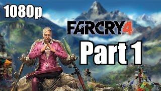 Far Cry 4 Walkthrough Part 1 Let's Play Playthrough Review 1080p (Xbox360)