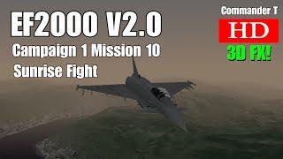EF2000 V2.0 Eurofighter Typhoon Campaign 1 Mission 10 Sunrise Fight [Episode 14]