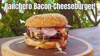 Must Try Bacon Cheeseburger Recipe! | Ranchero Bacon Cheeseburger | Ballistic Burgers