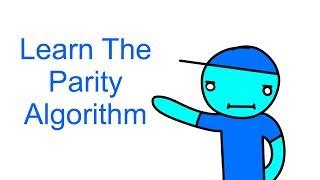 Learn the parity algorithm. (Life Stories Ep 6)