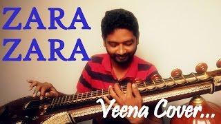 Zara Zara | Veena Cover | Mahesh Prasad | RHTDM