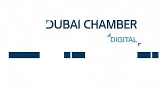 Dubai Chamber of Digital Economy: Future in Focus