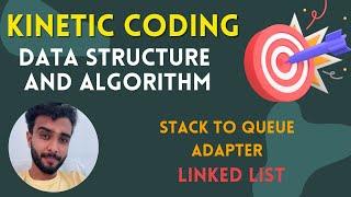 Stack | Queue | Adapter | Linked List | Data Structure | Algorithms | Java | Coding | Logic | Amazon