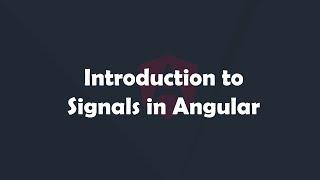 Introduction to Signals in Angular | Angular Concepts made easy | Procademy Classes