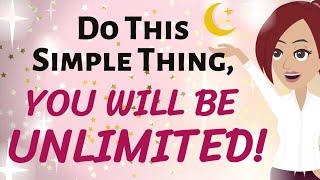 Abraham Hicks  DO THIS SIMPLE THING ~ YOU WILL BE UNLIMITED!  Law of Attraction