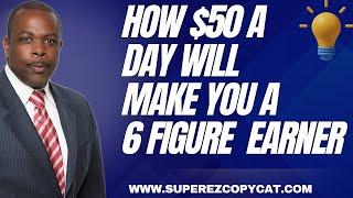 $50 DAY TRADING WILL MAKE YOU A 6 FIGURE EARNER