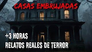 Los 15 Relatos Reales Más Aterradores de Casas Embrujadas (+3 HORAS) Historias de Terror para Noche