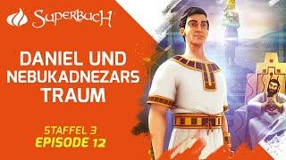 Daniel und Nebukadnezars Traum | Superbuch (Staffel 3, Folge 12)