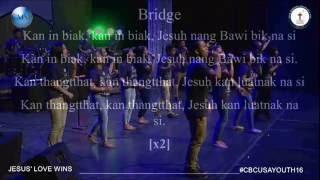 Praise and Worship Team, Part - 1 (MI LUAT KAN SI with Lyrics) @ CBC USA YOUTH CONFERENCE 2016