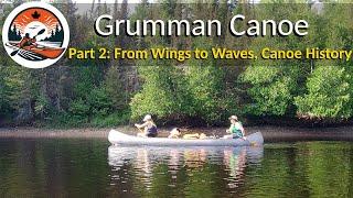 I Love My Grumman | Canoe History | Mississagi River