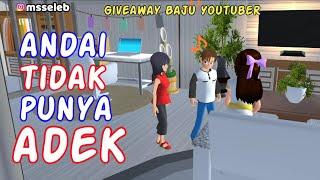 Sakura Drama Andai Tidak Punya Adek, Emil Bikin Ulah Ep.2 | Drama Sakura School Simulator Indonesia