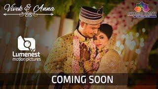 Vivek & Anna |Lumenest Motion Pictures | Juvenile Events | Coming Soon Wedding Teaser