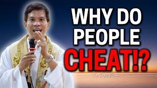 *PAGNILAYAN NATIN* WHY DO PEOPLE CHEAT? | Fr. Joseph Fidel Roura