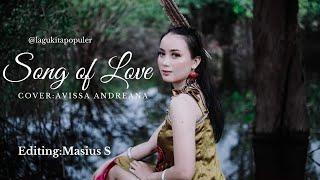Lagu Kita Populer - Song of Love (Official Video) Avissa Andreana