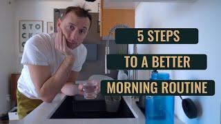 Start Your Day Off Right | 5 Steps for a Better Morning Routine