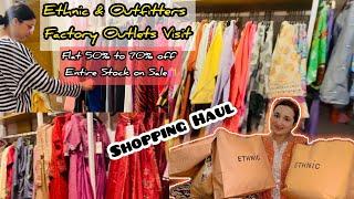 Eid Shopping from Outfitters & Ethnic Outlet~Flat 50% to 70% off on Entire Stock~Huge Shopping Haul