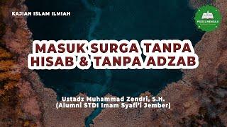 [LIVE] Masuk Surga Tanpa Hisab dan Tanpa Adzab || Ustadz Muhammad Zendri, S.H. حفظه الله تعالـــــ