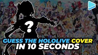 Guess the Hololive Official Cover Song + Singer! (In 10 Seconds)