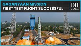 Gaganyaan mission | ISRO successfully conducts test vehicle launch | India's manned mission to space