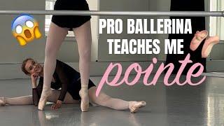 PROFESSIONAL BALLERINA TEACHES ME POINTE 🩰 #ballet #pointe #ballerina