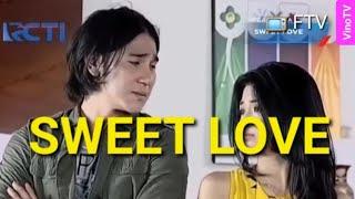 FTV Vino G Bastian terbaru | Sylvia Fully ~ SWEET LOVE full movie