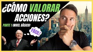 CÓMO VALORAR ACCIONES EN BOLSA| PARTE 1